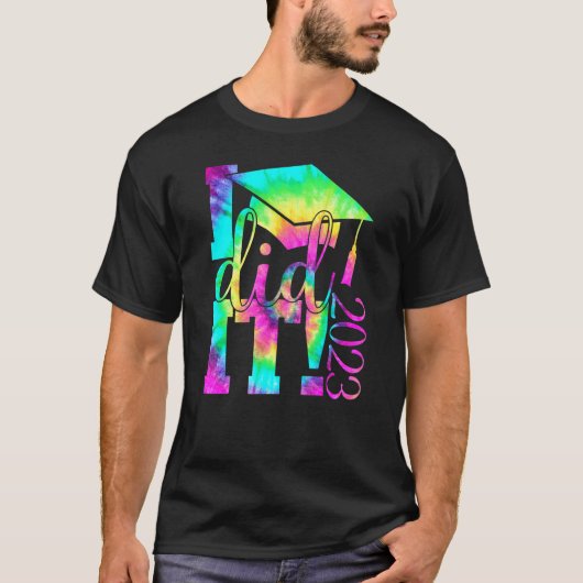 Tie Dye ik heb het Afstuderen Gif 2023 Afstuderen T-shirt (Voorkant)