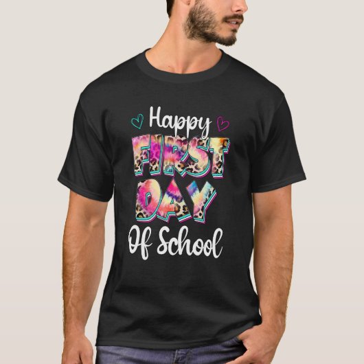 Tie Dye Leopard Happy First Day of School Teacher T-shirt (Voorkant)