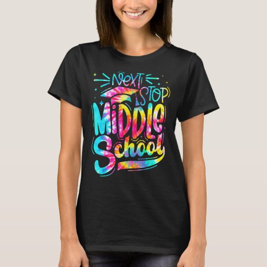 Tie Dye Next Stop Middle School 5th Grade Graduati T-shirt (Voorkant)
