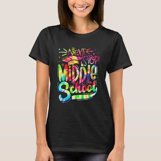 Tie Dye Next Stop Middle School  Graduation 5th Gr T-shirt (Voorkant)