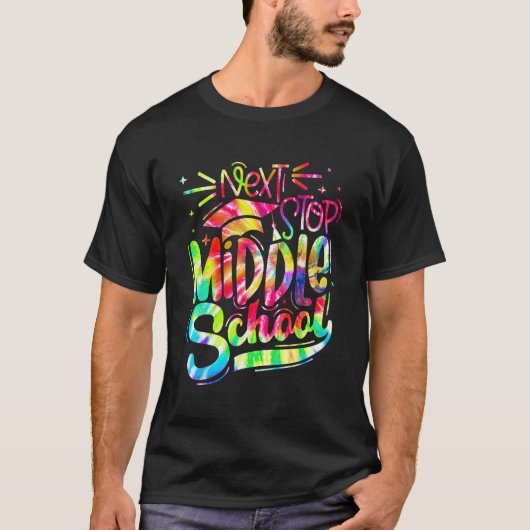 Tie Dye Next Stop Middle School  Graduation 5th Gr T-shirt (Voorkant)