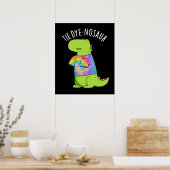 Tie-dye-nosaurus Grappige Dinosaurus Woordgrap Don Poster (Keuken)