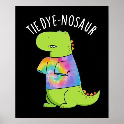 Tie-dye-nosaurus Grappige Dinosaurus Woordgrap Don Poster (Voorkant)