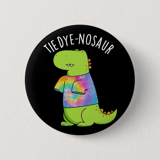 Tie-dye-nosaurus Grappige Dinosaurus Woordgrap Don Ronde Button 5,7 Cm (Voorkant)