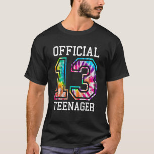 Tie Dye Official Teenager 13th Birthday For Girls T-shirt