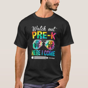 Tie Dye opgepast Pre K hier kom ik terug naar scho T-shirt