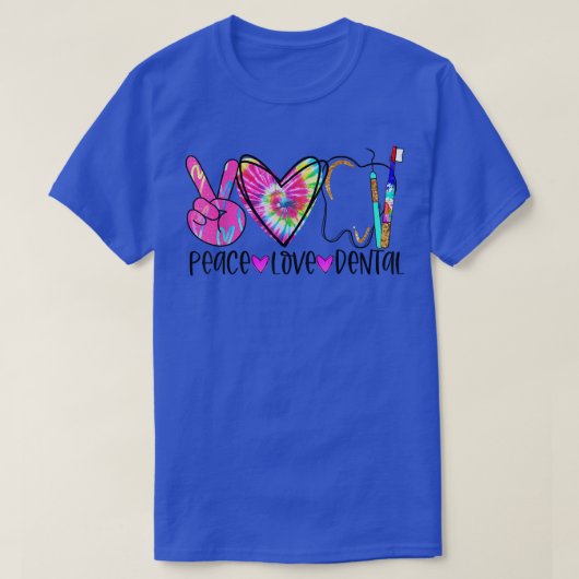 Tie Dye Peace Dental Assistant Hygienist Dent T-shirt (Design voorkant)