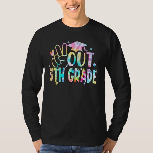 Tie Dye Peace Out 5th Grade Graduation Last Day Of T-shirt (Voorkant)