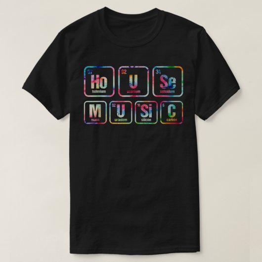 Tie Dye Periodic Table Chemical Elements House Mus T-shirt (Design voorkant)