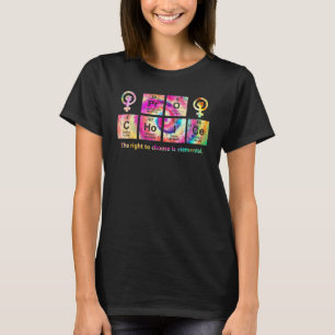 Tie Dye Pro Choice Het Recht Om Elementair F Te Ki T-shirt