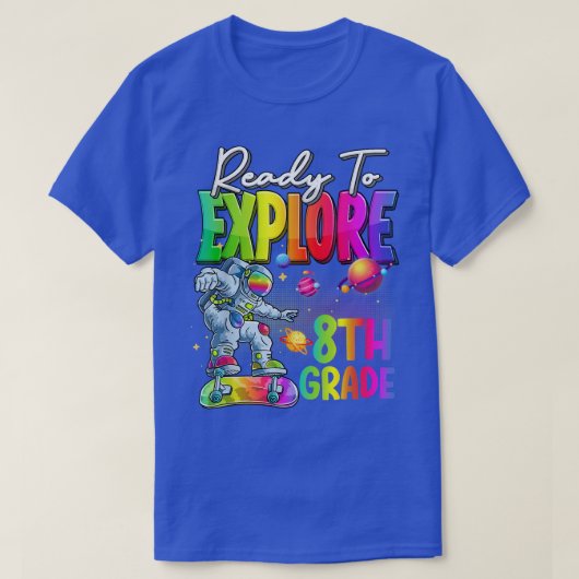 Tie Dye Ready to Eplore 8th Grade Cute Astronaut B T-shirt (Design voorkant)