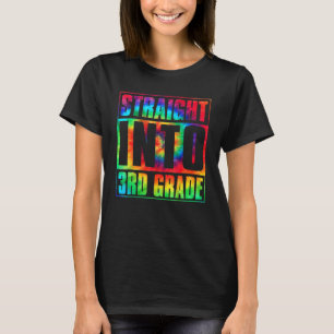 Tie Dye Rechtdoor Naar Graad 3 Squad Onderwijzer R T-shirt