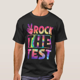 Tie Dye Rock De Test Gelukkig Testen Dag Leraar Lo T-shirt