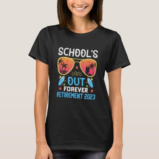 Tie Dye School s Out Forever Retirement Teacher Re T-shirt (Voorkant)