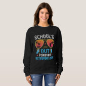 Tie Dye School s Out Forever Retirement Teacher Re Trui (Voorkant volledig)