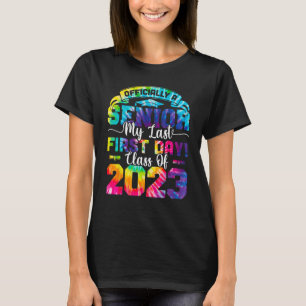 Tie Dye Senior Laatste Eerste Dag Klasse van 2023  T-shirt