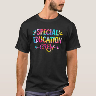 Tie Dye Special Education Crew Sped Squad Special T-shirt