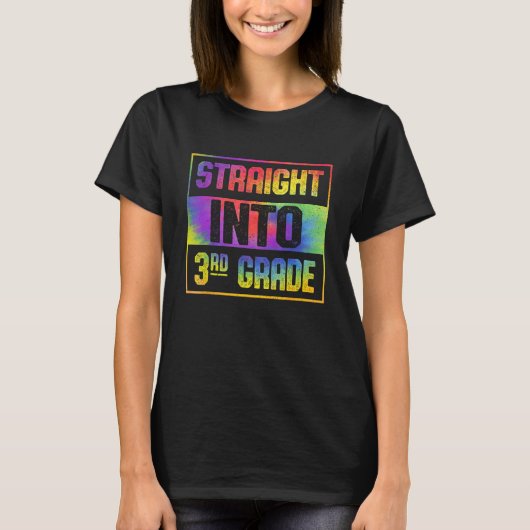 Tie Dye Straight Into 3rd Grade Back To School Stu T-shirt (Voorkant)
