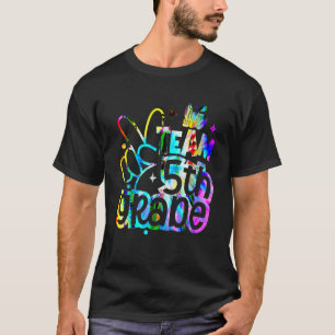 Tie Dye Team Vijfde Grade Docent Student Terug T-shirt