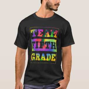 Tie Dye Team Vijfde Grade Leraar Student Terug T-shirt