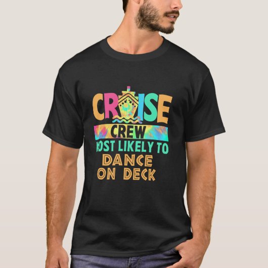 Tie Dye Vacation Cruise Crew met de meeste kans om T-shirt (Voorkant)