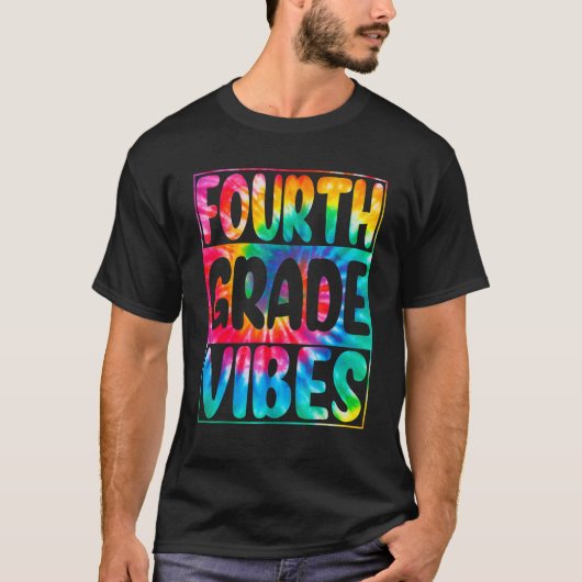 Tie Dye Vibes 4e klas leraar terug T-shirt (Voorkant)