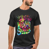 Tie Dye Volgende Stop Middelbare School Afstuderen T-shirt (Voorkant)