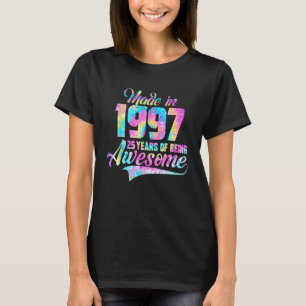 Tie kleurstof gemaakt in 1997 25 jaar Geweldige 25 T-shirt