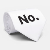 Tie: No. Stropdas (Opgerold)