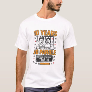 TIEN JAAR, GEEN VOORWAARDELIJKE VRIJLATING 10e Jub T-shirt