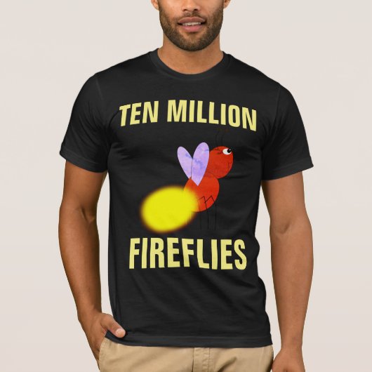 TIEN MILJOEN FIREFLIES T-shirts (Voorkant)