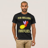 TIEN MILJOEN FIREFLIES T-shirts (Voorkant volledig)