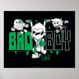 Tien Titans gaan! "Bad Boy" Robin, Cyborg & BB Poster