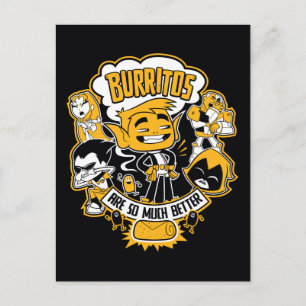 Tien Titans gaan!   Beast Boy "Burritos are better Briefkaart