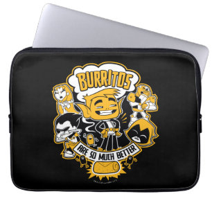 Tien Titans gaan!   Beast Boy "Burritos are better Laptop Sleeve