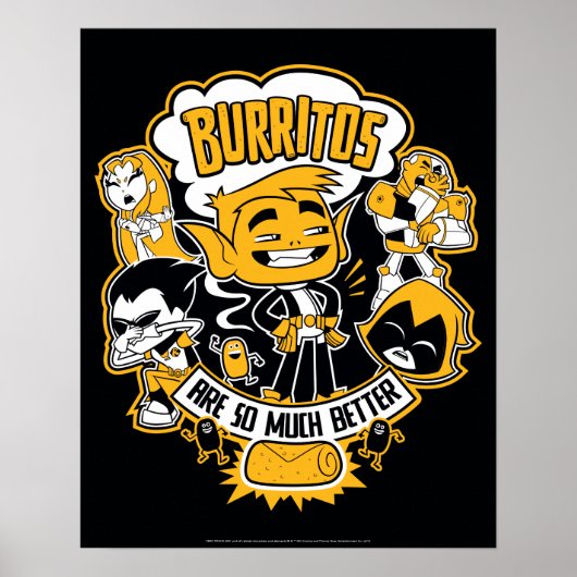 Tien Titans gaan! | Beast Boy "Burritos are better Poster (Voorkant)