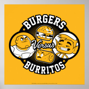 Tien Titans gaan!   Burgers Versus Burritos Poster