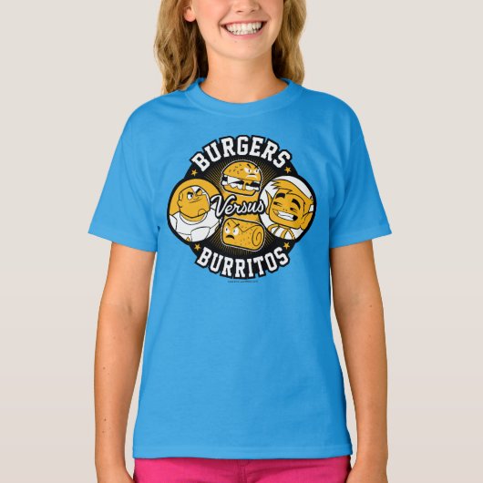 Tien Titans gaan! | Burgers Versus Burritos T-shirt (Voorkant)