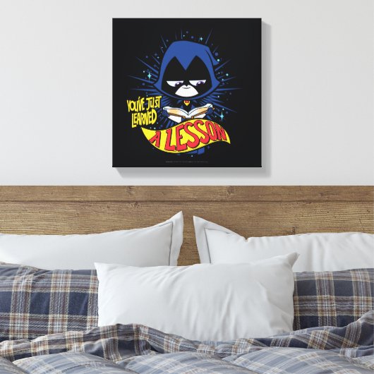 Tien Titans gaan! | Raven "Geleerde les" Canvas Afdruk (Insitu (Slaapkamer))