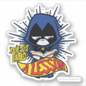 Tien Titans gaan! | Raven "Geleerde les" Sticker (Voorkant)