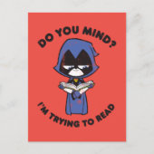 Tien Titans gaan! | Raven "Ik probeer te lezen" Briefkaart (Voorkant)