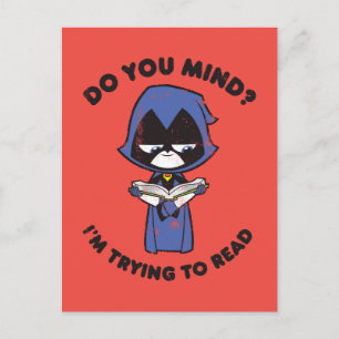 Tien Titans gaan!   Raven "Ik probeer te lezen" Briefkaart