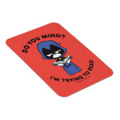 Tien Titans gaan! | Raven "Ik probeer te lezen" Magneet (Rechterzijde)