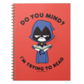 Tien Titans gaan! | Raven "Ik probeer te lezen" Notitieboek (Voorkant)