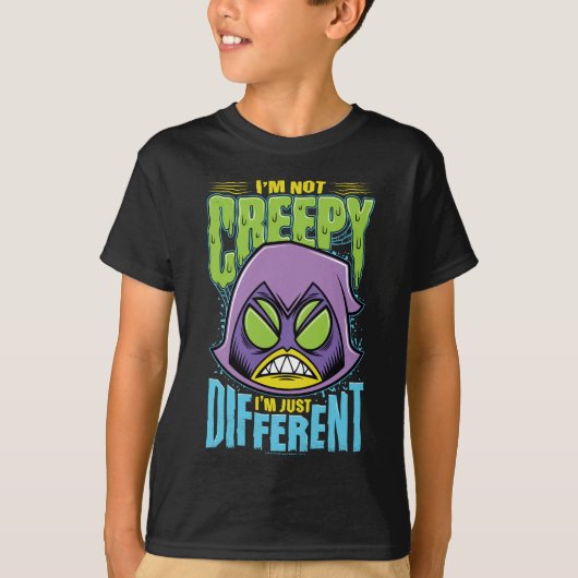 Tien Titans gaan! | Raven "Niet creepy ik ben ande T-shirt (Voorkant)