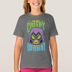 Tien Titans gaan! Raven "Niet creepy ik ben ande T-shirt