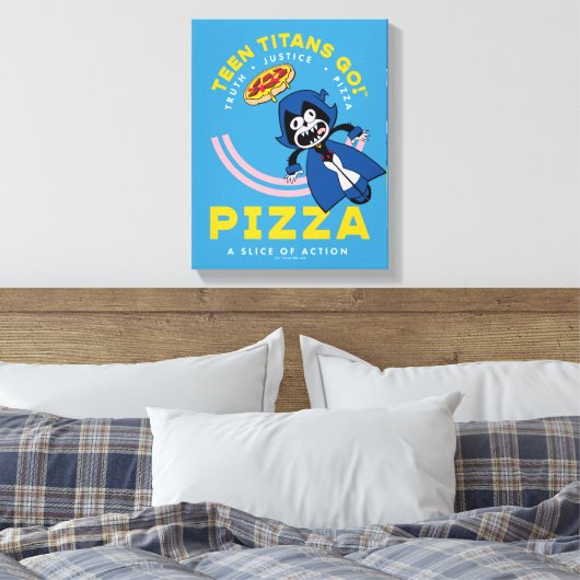 Tien Titans gaan! Raven "Truth Justice Pizza" Canvas Afdruk (Insitu (Slaapkamer))