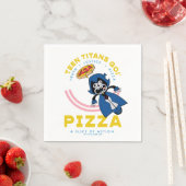 Tien Titans gaan! Raven "Truth Justice Pizza" Servet (Insitu)