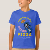 Tien Titans gaan! Raven "Truth Justice Pizza" T-shirt (Voorkant)