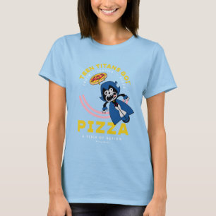 Tien Titans gaan! Raven "Truth Justice Pizza" T-shirt